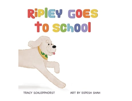 Livro Ripley Goes to School de Tracy Schlepphorst (Inglês)