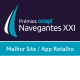 Prémios acepi Navegantes XXI Melhor Site / APP Retalho