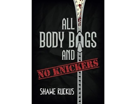Livro All Body Bags and No Knickers de Shawe Ruckus (Inglês)