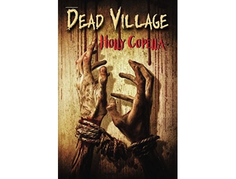 Livro Dead Village de Holly Copella (Inglês)