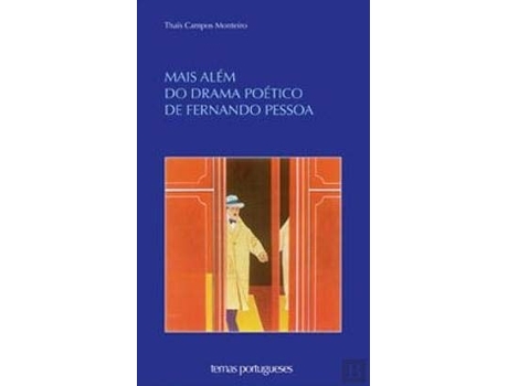 Livro Mais Além Do Drama Poético De Fernando Pessoa De Thaïs Campos Monteiro (português)