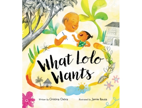 Livro What Lolo Wants de Cristina Oxtra (Inglês - Capa Dura)