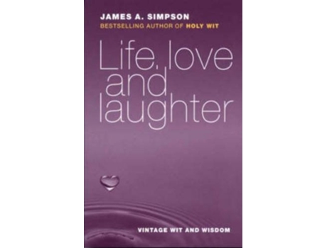 Livro Life, Love and Laughter de James A Simpson (Inglês)