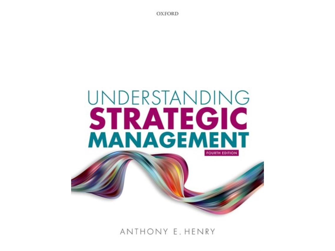 Livro Understanding Strategic Management de Anthony E Henry (Inglês)