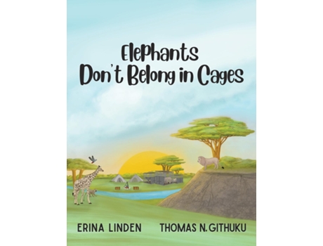 Livro Elephants Dont Belong in Cages de Thomas N Githuku (Inglês)