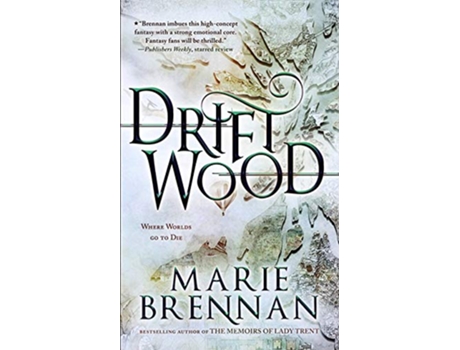 Livro Driftwood de Marie Brennan (Inglês)