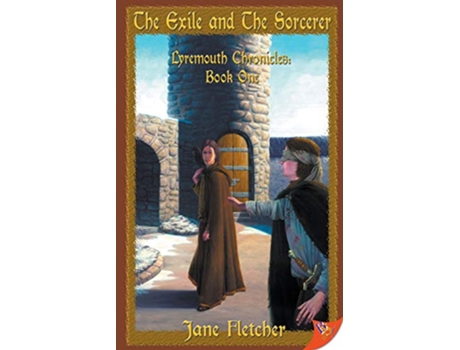 Livro The Exile And the Sorcerer Lyremouth Chronicles Book One de Jane Fletcher (Inglês)
