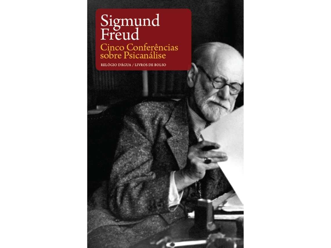 Cinco Conferências Sobre Psicanálise De Sigmund Freud
