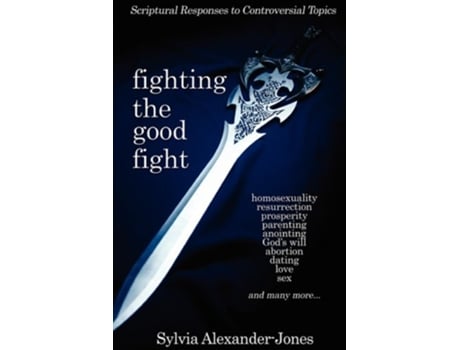 Livro Fighting the Good Fight de Sylvia AlexanderJones (Inglês)