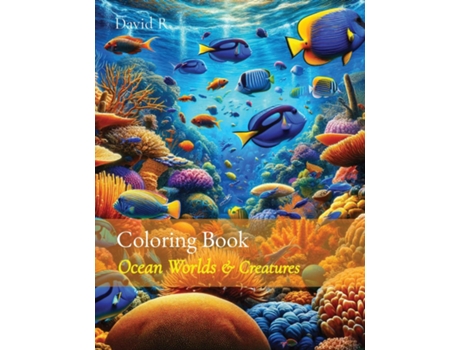 Livro Coloring Book Ocean Worlds amp Creatures de David R (Inglês)