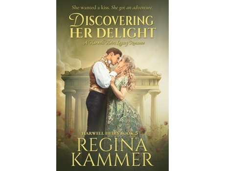 Livro Discovering Her Delight A Harwell Heirs Legacy Romance de Regina Kammer (Inglês)