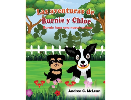 Livro Las aventuras de Burnie y Chloe Burnie hace una nueva amiga de Andrea C McLean (Inglês)