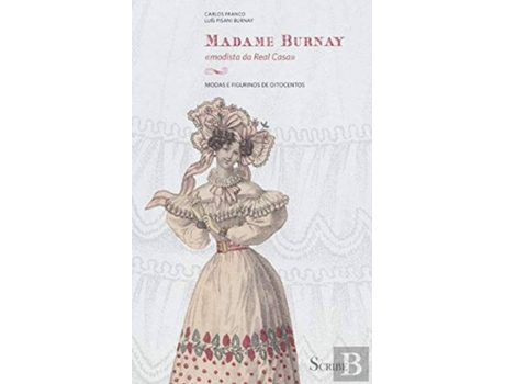 Livro Madame Burnay: Modista Da Real Casa de Carlos Franco (Português)