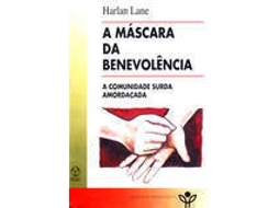 Livro A Máscara Da Benevolência de Harlan Lane (Português)