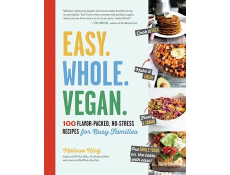 Livro easy. whole. vegan. de melissa king (inglês)