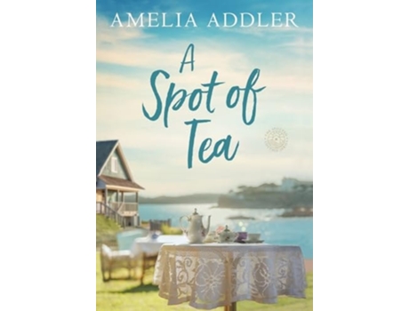 Livro A Spot of Tea de Amelia Addler (Inglês)