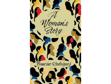 Livro A Womans Story De Francine Rodriguez (inglês)