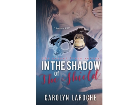 Livro In The Shadow Of The Shield De Carolyn Laroche (inglês)
