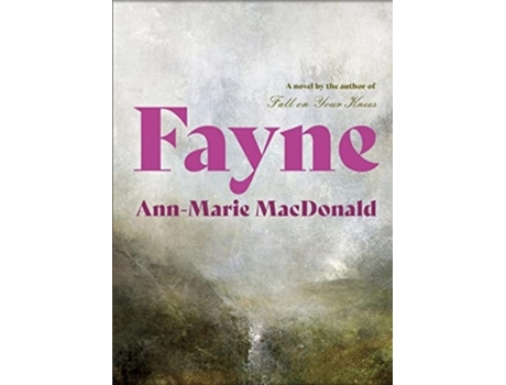 Livro Fayne de Ann-Marie MacDonald (Inglês)