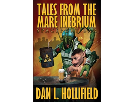 Livro Tales From The Mare Inebrium de Dan L Hollifield (Inglês)