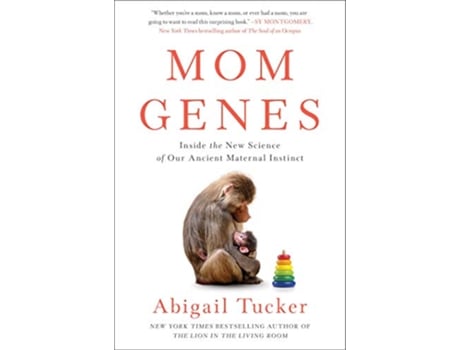 Livro Mom Genes de Abigail Tucker (Inglês - Capa Dura)