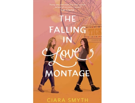 Livro The Falling In Love Montage de Ciara Smyth