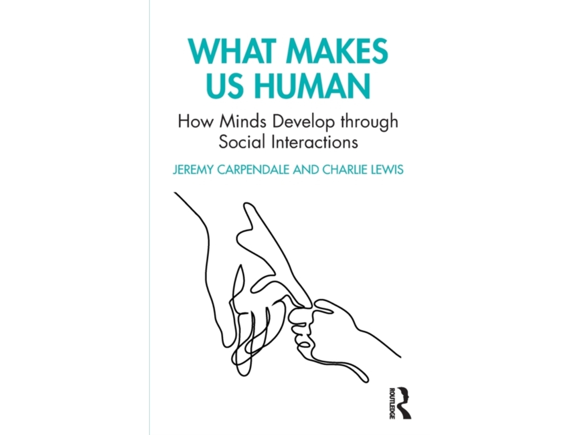 Livro What Makes Us Human How Minds Develop through Social Interactions de Jeremy Carpendale (Inglês)