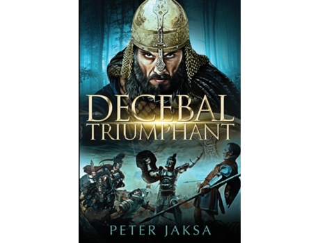 Livro Decebal Triumphant de Peter Jaksa (Inglês)