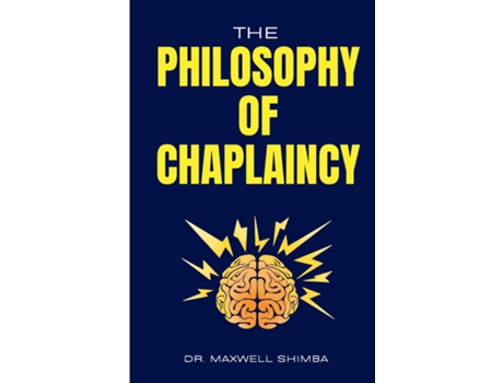 Livro The Philosophy of Chaplaincy de Maxwell Shimba (Inglês)