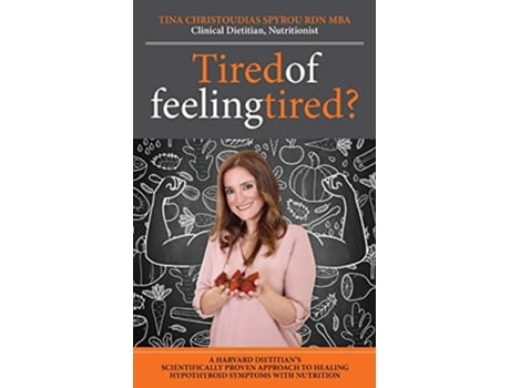 Livro Tired of Feeling Tired de Tina ChristoudiasSpyrou (Inglês)