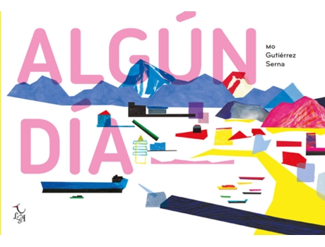 Livro Algún Día de Mónica Gutiérrez Serna (Espanhol)