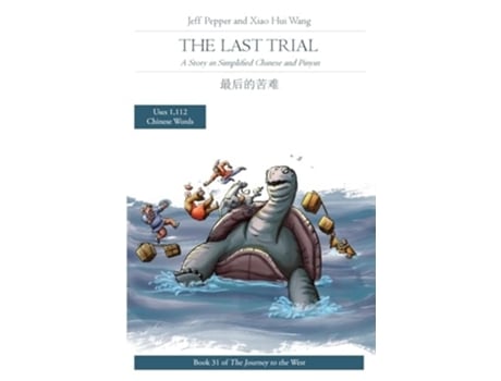 Livro The Last Trial A Story In Simplified Chinese And Pinyin De Jeff Pepper (inglês)