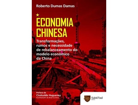 Livro Economia Chinesa de Roberto Dumas Damas (Português do Brasil)
