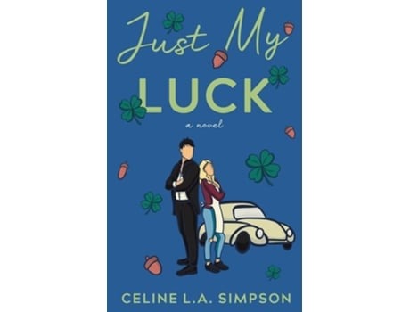 Livro Just My Luck de Celine L a Simpson (Inglês)