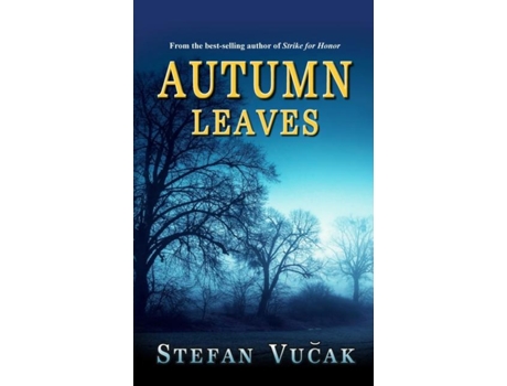 Livro Autumn Leaves De Stefan Vucak (inglês)