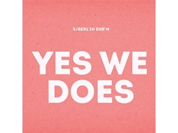 CD 5/8erl in Ehr'n - Yes we does