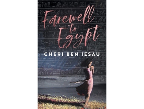 Livro Farewell To Egypt De Cheri' Ben-iesau (inglês)