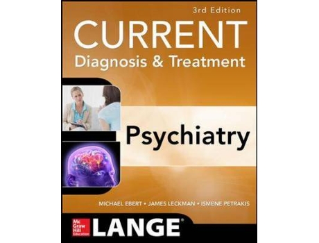 Livro CURRENT Diagnosis amp Treatment Psychiatry, Third Edition de Michael Ebert, James Leckman et al. (Inglês)