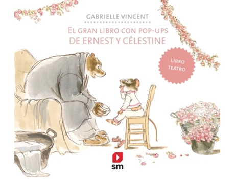 Livro Ernest Y Celestine Da Editorial Sm De Gabrielle Vincent (espanhol - Capa Dura)