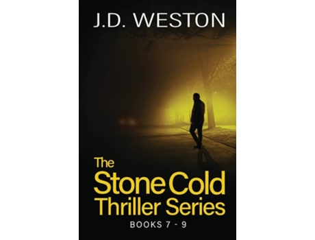 Livro The Stone Cold Thriller Series Books 7 - 9 A Collection Of British Action Thrillers De J D Weston (inglês)