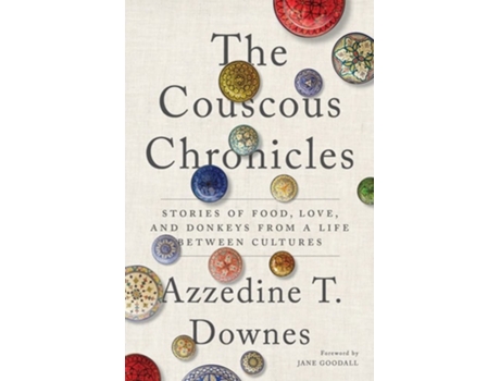 Livro The Couscous Chronicles de Azzedine T Downes (Inglês)
