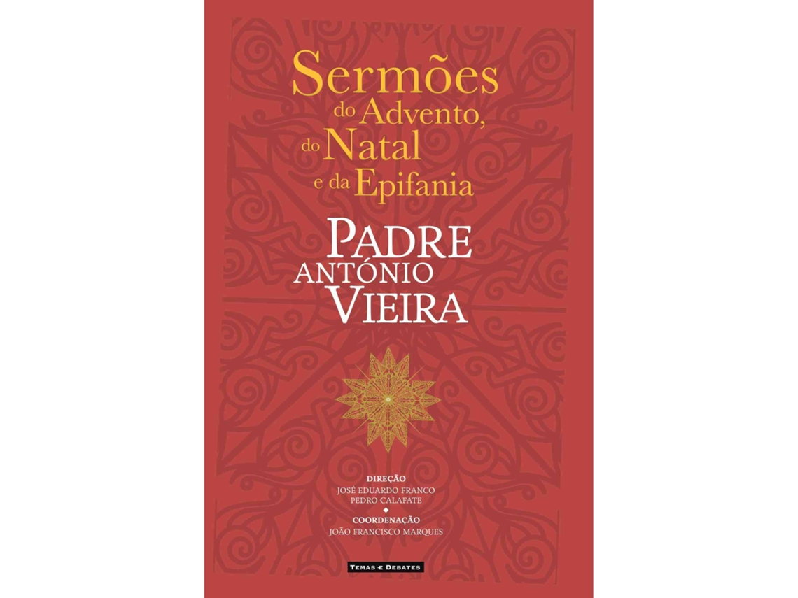 Livro Sermões Do Advento, Do Natal E Da Epifania De Padre António Vieira (português)