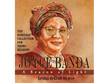 Livro Joyce Banda A Beacon of Light de Letitia Degraft Okyere (Inglês - Capa Dura)