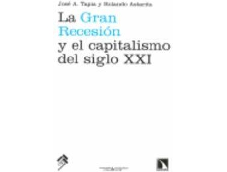 Livro La Gran Recesión Y El Capitalismo Del Siglo Xxi de Vários Autores (Espanhol)