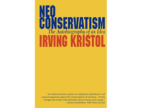 Livro Neoconservatism de Irvin Kristol (Inglês)