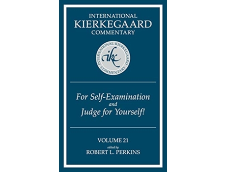 Livro For SelfExamination and Judge for Yourself International Kierkegaard Commentary de Robert L Perkins (Inglês)