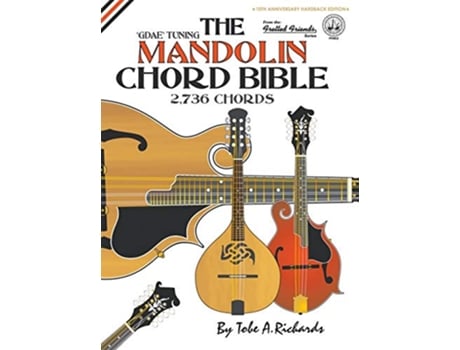 Livro The Mandolin Chord Bible GDAE Standard Tuning 2736 Chords FFHB12 Fretted Friends de Tobe A Richards (Inglês)