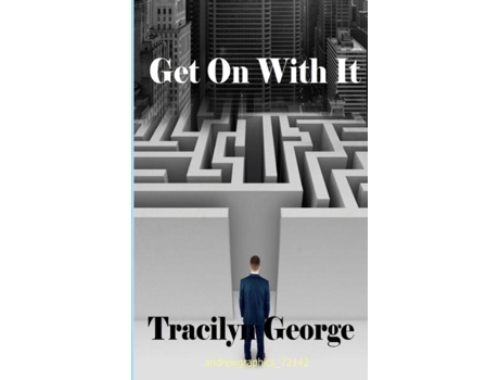 Livro Get On With It de Tracilyn George (Inglês)