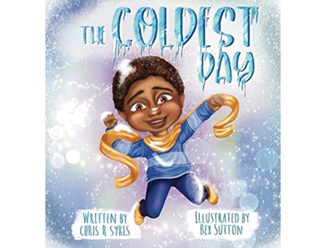 Livro The Coldest Day de Chris R Sykes (Inglês)
