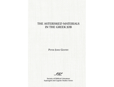 Livro The Asterisked Materials in the Greek Job (Scholars Press Studies in the Humanities) Peter John Gentry (Inglês)